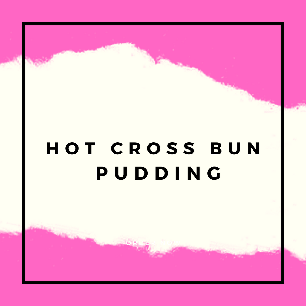 Hot Cross Bun Bread & Butter Pudding